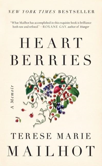 HEART BERRIES | 9781619023345 | TERESE MARIE MAILHOT