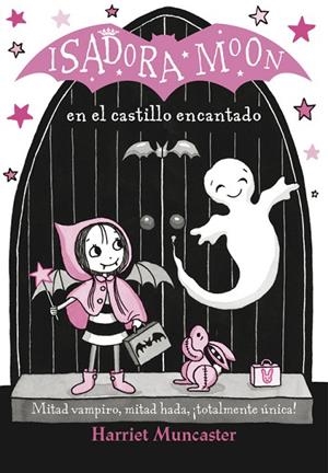 ISADORA MOON EN EL CASTILLO ENCANTADO | 9788420486338 | Muncaster, Harriet