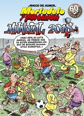 MAGOS HUMOR MORTADELO 188. MUNDIAL 2018 | 9788466662956 | Ibáñez, Francisco