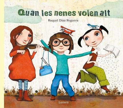 QUAN LES NENES VOLEN ALT | 9788448849030 | RAQUEL DIAZ REGUERA