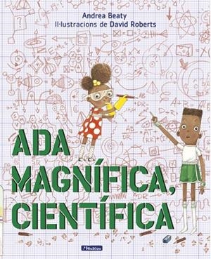 ADA MAGNIFICA, CIENTIFICA CAT | 9788448849672 | Beaty, Andrea;Roberts, David