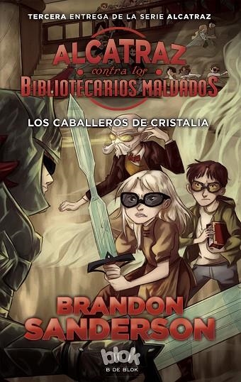 CABALLEROS DE CRISTALIA, LOS. ALCATRAZ 3 | 9788416712137 | Sanderson, Brandon