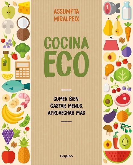 COCINA ECO: COMER BIEN, GASTAR MENOS, A | 9788416895434 | Assumpta Miralpeix