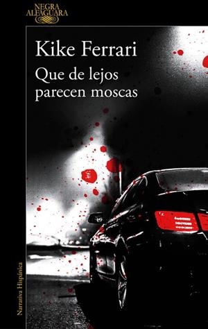 QUE DE LEJOS PARECEN MOSCAS | 9788420431932 | Ferrari, Kike