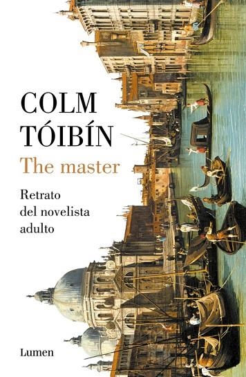 THE MASTER: RETRATO DEL NOVELISTA ADULTO | 9788426405081 | Tóibín, Colm