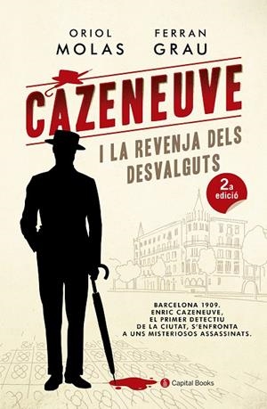 CAZENEUVE I LA REVENJA DELS DESVALGUTS | 9788494677779 | Molas Grau, Oriol;Grau Brescó, Ferran