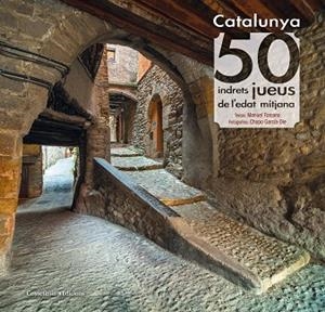 CATALUNYA: 50 INDRETS JUEUS DE LA EDAT MITJANA | 9788490346501 | Forcano i Aparicio, Manuel