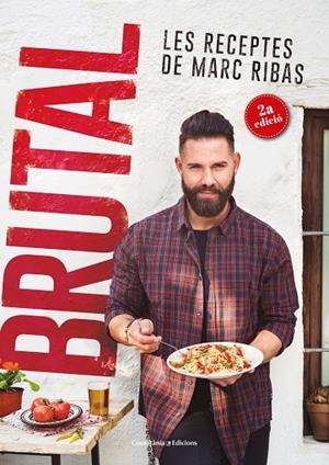 BRUTAL. LES RECEPTES DE MARC RIBAS | 9788490347140 | MARC RIBAS BELTRAN