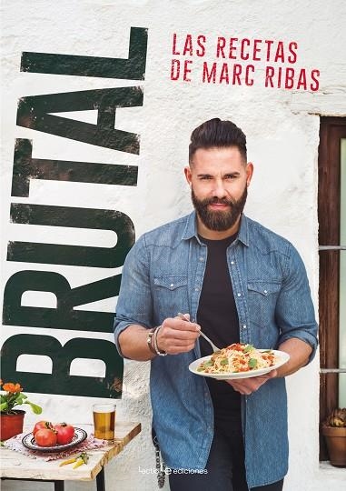 BRUTAL. LAS RECETAS DE MARC RIBAS | 9788416918355 | Ribas Beltran, Marc