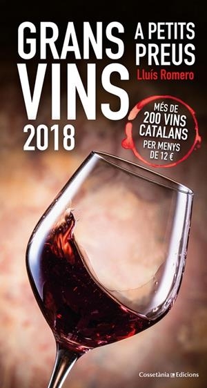 GRANS VINS A PETITS PREU 2018 | 9788490346693 | Romero Garrido, Lluís