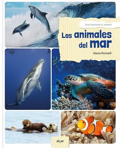 LOS ANIMALES DEL MAR | 9788491421146 | ROMATIF, ALEXIA