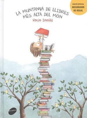 MUNTANYA DE LLIBRES MES ALTA MON -N.E. | 9788416844234 | Bonilla Raya, Rocio