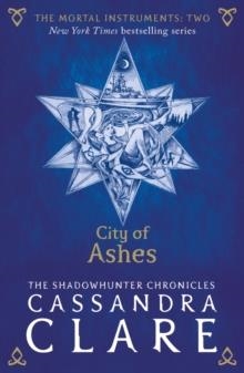 THE MORTAL INSTRUMENTS 2: CITY OF ASHES | 9781406362176 | CASSANDRA CLARE