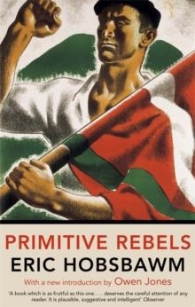 PRIMITIVE REBELS | 9780349143019 | ERIC HOBSBAWM