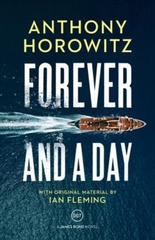 FOREVER AND A DAY | 9781911214786 | ANTHONY HOROWITZ