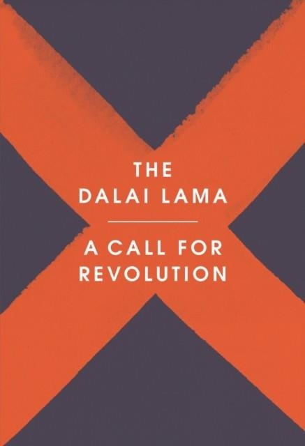 A CALL FOR REVOLUTION | 9781846045899 | DALAI LAMA AND STRIL-REVER