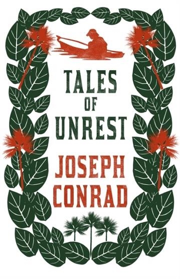 TALES OF UNREST | 9781847496485 | JOSEPH CONRAD