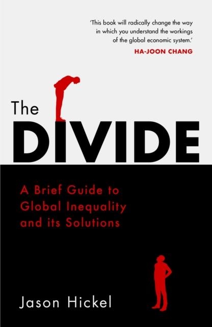 THE DIVIDE | 9781786090034 | JASON HICKEL