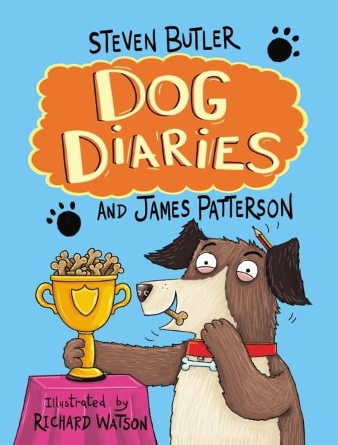 DOG DIARIES 1: A MIDDLE SCHOOL STORY | 9781784759629 | BUTLER AND PATTERSON