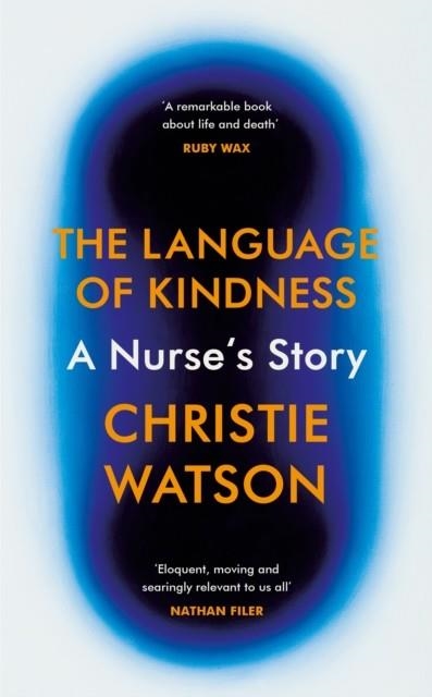 THE LANGUAGE OF KINDNESS | 9781784741983 | CHRISTIE WATSON