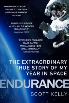 ENDURANCE : A YEAR IN SPACE, A LIFETIME OF DISCOVERY | 9781784162658 | SCOTT KELLY