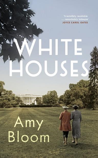 WHITE HOUSES | 9781783781720 | AMY BLOOM