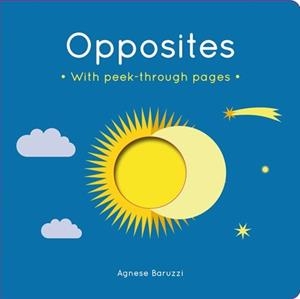 OPPOSITES | 9781783708468 | AGNESE BARUZZI