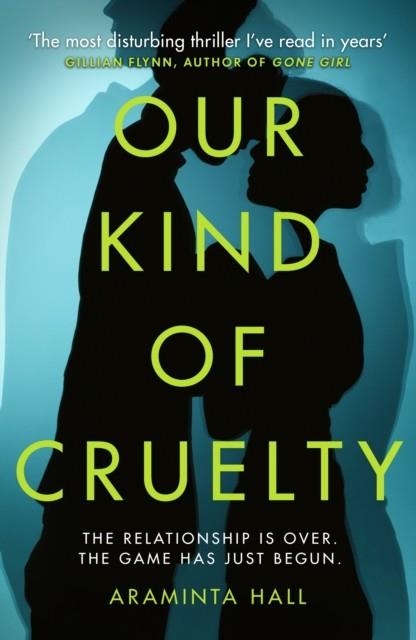 OUR KIND OF CRUELTY | 9781780898254 | ARAMINTA HALL