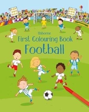 FIRST COLOURING BOOK FOOTBALL | 9781474952729 | SAM TAPLIN