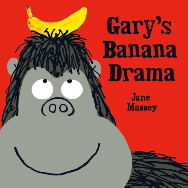 GARY´S BANANA DRAMA | 9781471147845 | JANE MASSEY