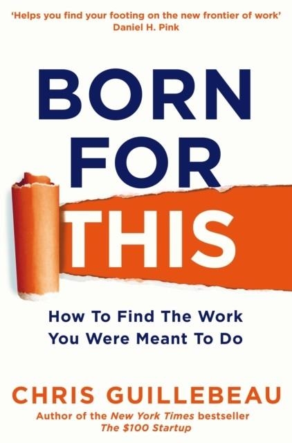 BORN FOR THIS | 9781447297512 | CHRIS GUILLEBEAU