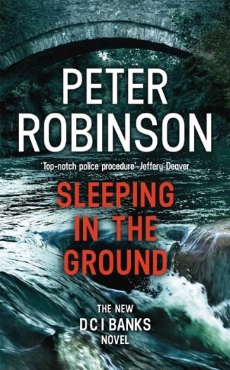 SLEEPING IN THE GROUND | 9781444786941 | PETER ROBINSON