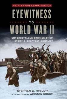 EYEWITNESS TO WORLD WAR II | 9781426218880 | STEPHEN G HYSLOP