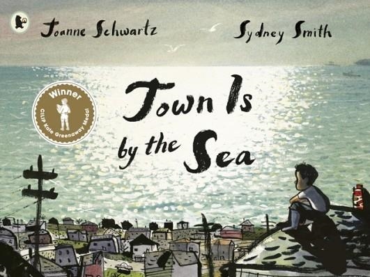 TOWN IS BY THE SEA | 9781406378863 | JOANNE SCHWARTZ