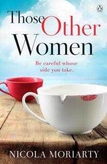 THOSE OTHER WOMEN | 9781405927093 | NICOLA MORIARTY