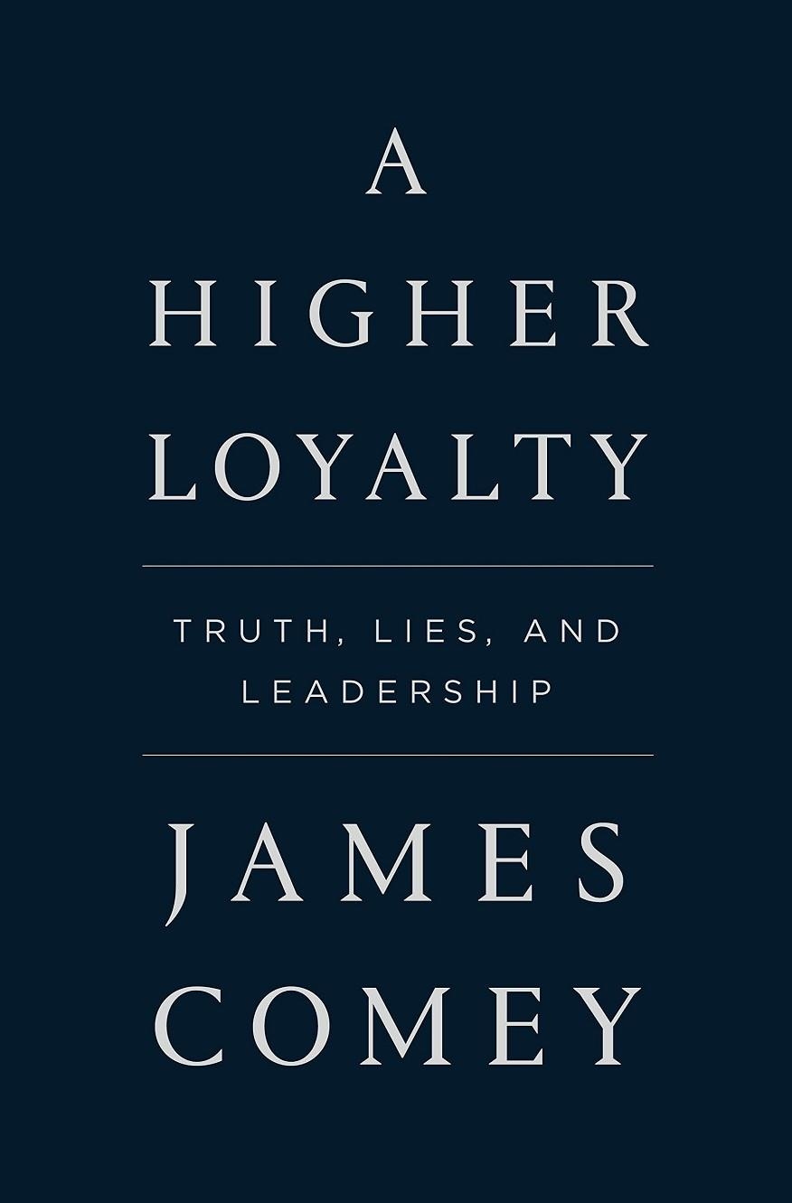 A HIGHER LOYALTY | 9781250192455 | JAMES COMEY
