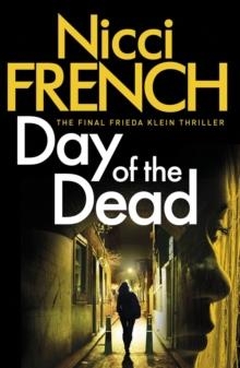 DAY OF THE DEAD: A FRIDA KLEIN NOVEL (8) | 9780718179694 | NICCI FRENCH