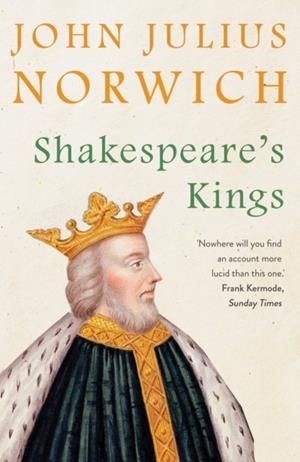 SHAKESPEARE'S KINGS | 9780571340255 | JOHN JULIUS NORWICH