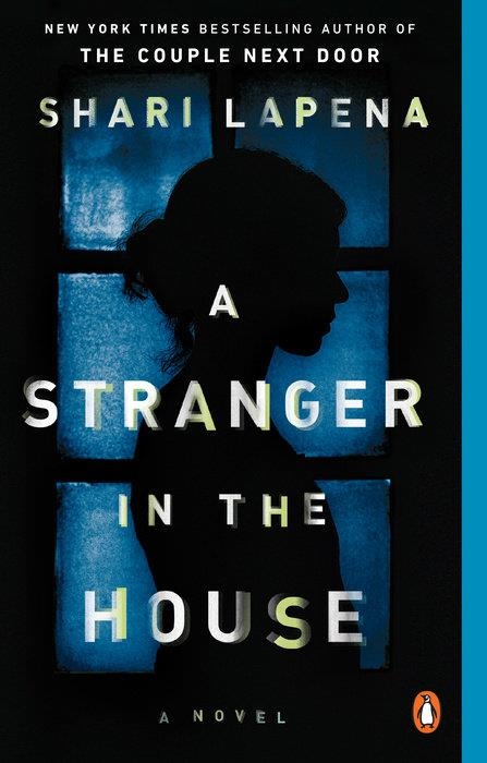 A STRANGER IN THE HOUSE | 9780525505112 | SHARI LAPENA