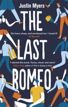 THE LAST ROMEO | 9780349416915 | JUSTIN MYERS