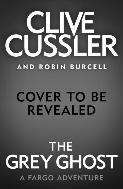 GREY GHOST, THE | 9780241349502 | CUSSLER AND BURCELL