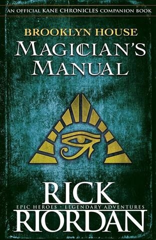 THE KANE CHRONICLES: BROOKLYN HOUSE MAGICIAN´S MANUAL HB | 9780141377711 | RICK RIORDAN