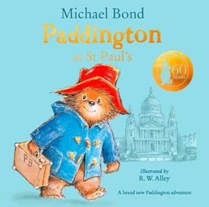 PADDINGTON AT ST PAUL'S | 9780008272043 | MICHAEL BOND