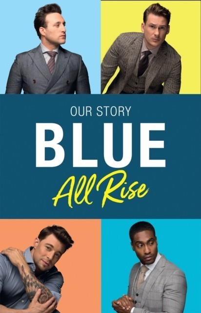 BLUE: ALL RISE: OUR STORY | 9780008242275 | COSTA AND JAMES