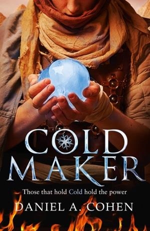 THE COLDMAKER | 9780008207182 | DANIEL A COHEN