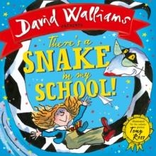 THERE’S A SNAKE IN MY SCHOOL! PB | 9780008172718 | DAVID WALLIAMS