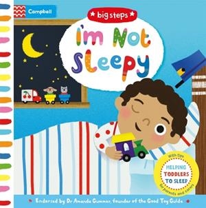 I'M NOT SLEEPY: HELPING TODDLERS GO TO SLEEP | 9781509836291 | MARION COCKLICO