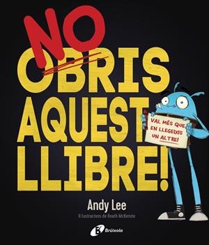 NO OBRIS AQUEST LLIBRE! | 9788499068206 | Lee, Andy