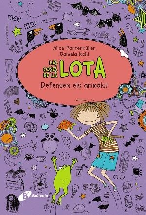 LES COSES DE LA LOTA: DEFENSEM ELS ANIMALS! | 9788499067513 | Pantermüller, Alice