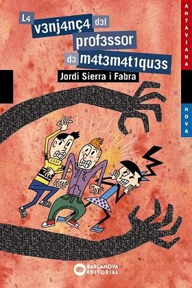 LA VENJANÇA DEL PROFESSOR DE MATEMÀTIQUES | 9788448946012 | JORDI SIERRA I FABRA